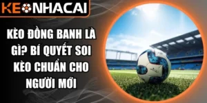 kèo đồng banh